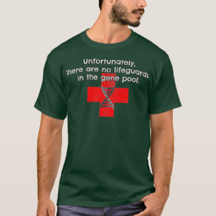 T-shirt Pas de vigile dans le pool de gènes