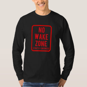 T-shirt Pas de zone de réveil Strictement Entraîné Bateau