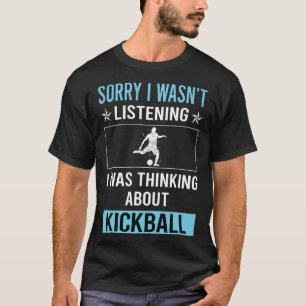 T-shirt Pas d'écoute de Kickball