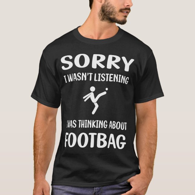T-shirt Pas d'écoute Footbag Hacky Sacker (Devant)