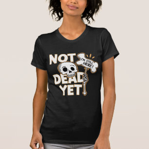 T-shirt Pas encore mort