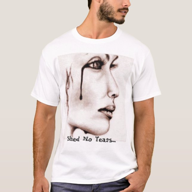 T-shirt pas falllen, versez aucune larme ..... (Devant)