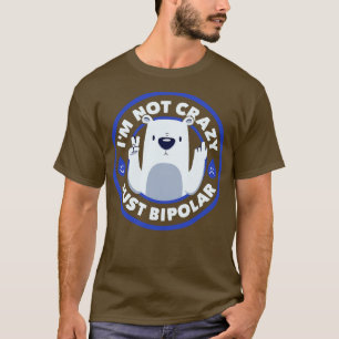 T-shirt Pas fou ours bipolaire par Tobe Fonseca