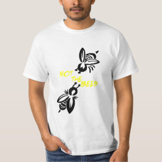 T-shirt Pas les abeilles !