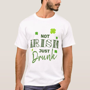 T-shirt Pas les Irlandais qui ont soûlé la Saint Patrick