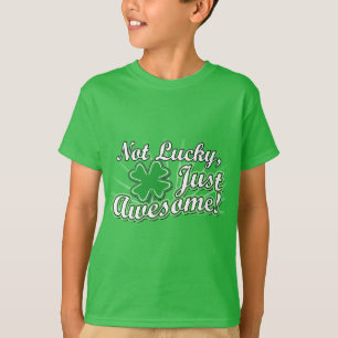 T-shirt Pas Lucky, Juste Super