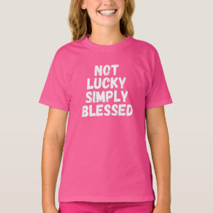 T-shirt Pas Lucky Tout Simplement Béni