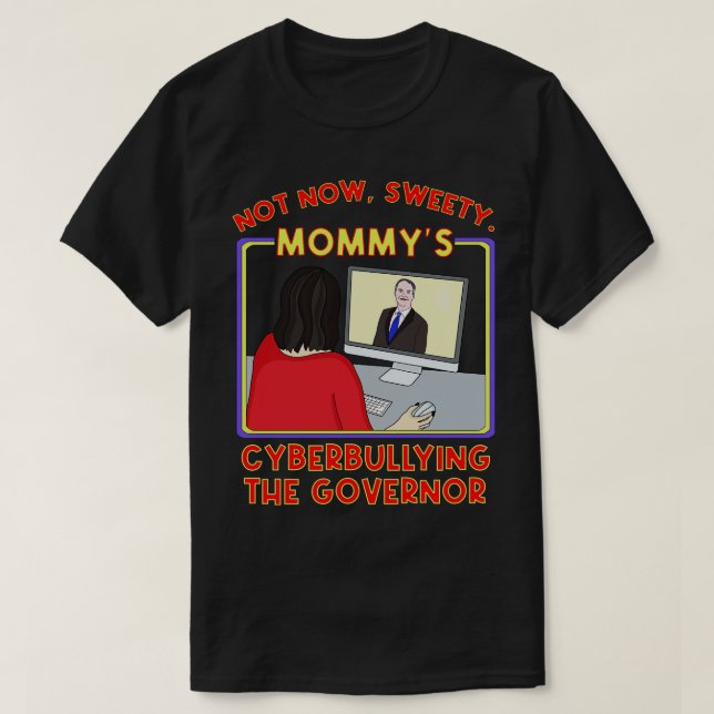 T-shirt Pas maintenant Sweety Mommys Cyberintimidation du  (Design devant)