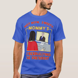 T-shirt Pas maintenant Sweety Mommys Cyberintimidation Pré