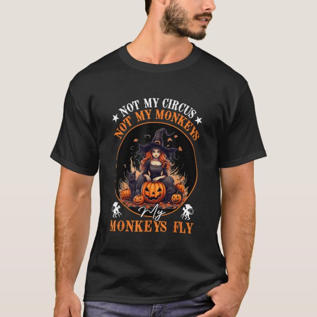 T-shirt Pas Mon Cirque Pas Mes Singes Mes Singes Sorcière (Devant)