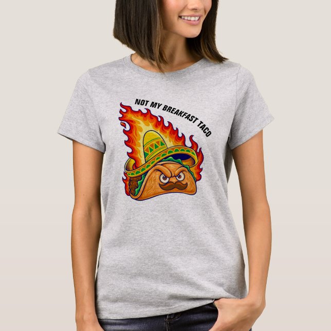 T-shirt Pas mon petit déjeuner Taco (Devant)
