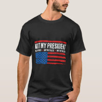 Pas Mon Président Pas Ma Voix Pas Mes Croyances Us