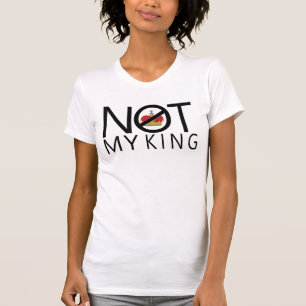 T-shirt Pas mon roi