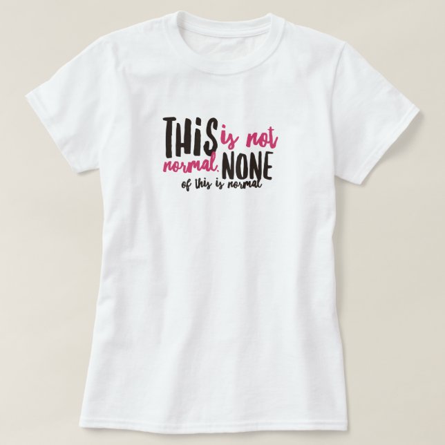 T-shirt pas normal (Design devant)