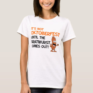 T-shirt Pas Okoberfest Jusqu'À Bratwurst