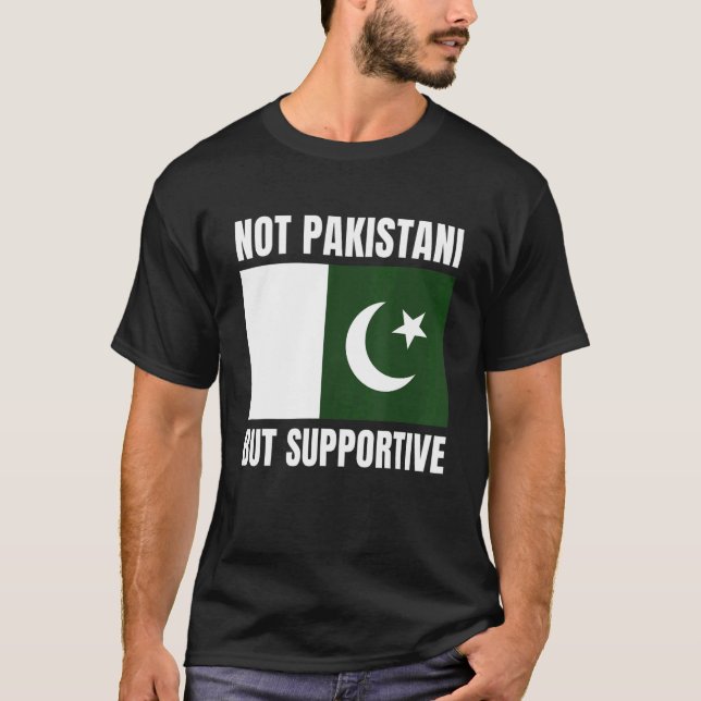T-shirt Pas pakistanais, mais pro-Pakistan (Devant)