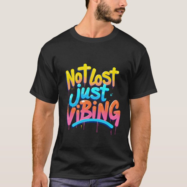 T-shirt Pas Perdu, Juste Vibing-Graffiti Style esthétique  (Devant)