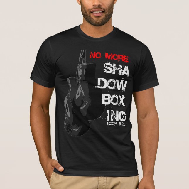 T-shirt Pas plus de boxe d'ombre (Devant)
