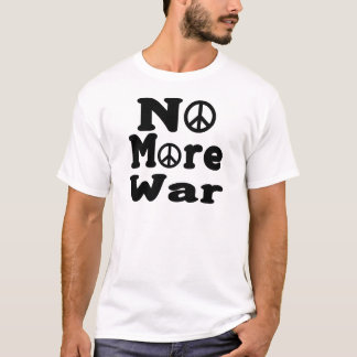 T-shirt Pas plus de guerre !