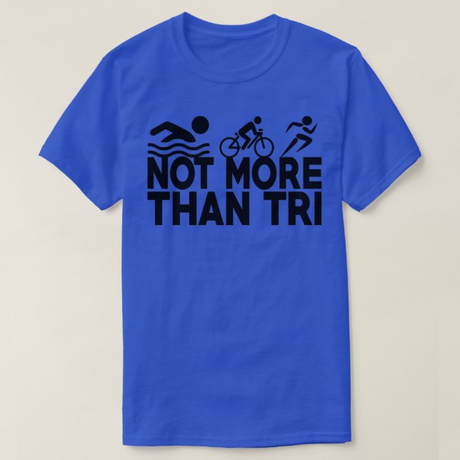 T-shirt Pas Plus Tri Triathlon Triathlon Courir Natation (Design devant)