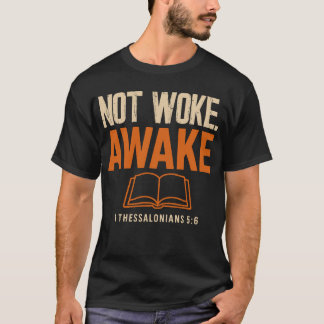 T-shirt Pas Réveillé, Réveillez 1 Thessaloniciens 5:6