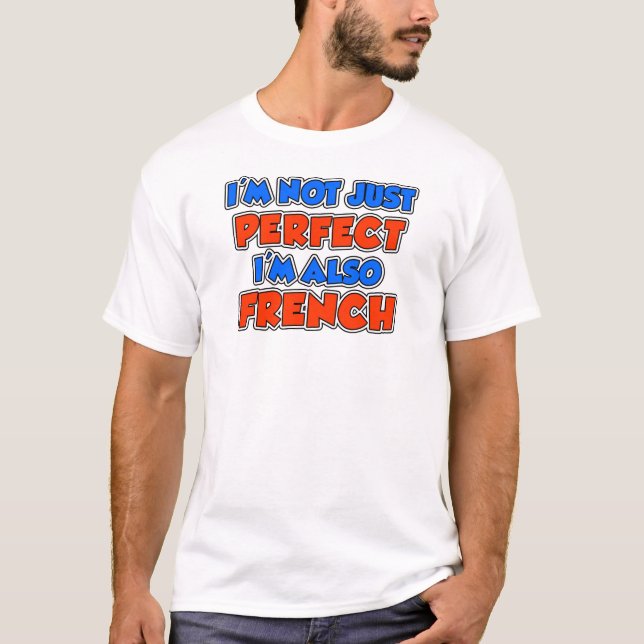 T-shirt Pas seulement le français parfait (Devant)