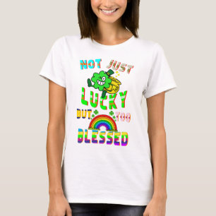 T-shirt Pas Seulement Lucky, Mais Trop Béni