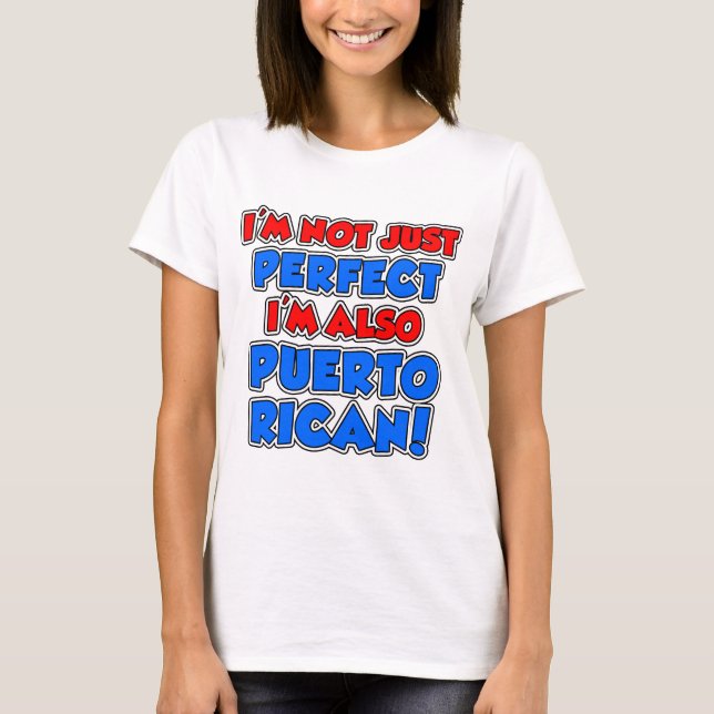 T-shirt Pas seulement parfait Portoricain (Devant)