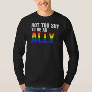T-shirt Pas Trop timide Pour Être Un Ally Lgbtq