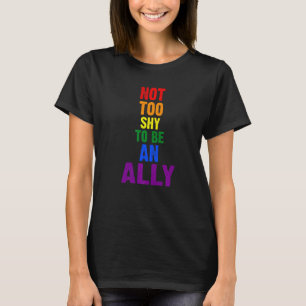 T-shirt Pas Trop timide Pour Être Un Ally Lgbtq