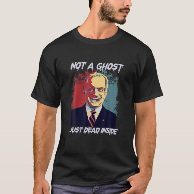 T-shirt Pas Un Fantôme Juste Mort À L'Intérieur De Biden Z (Devant)