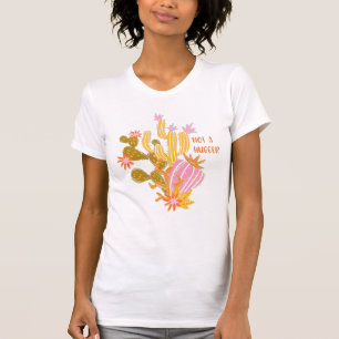T-shirt Pas un gros Boho Cactus Drôle devis d'introduc