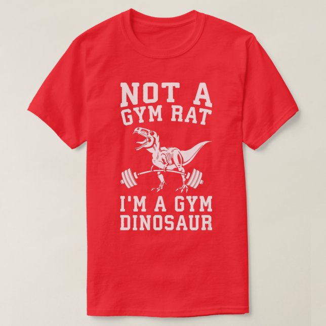 T-shirt Pas Un Gym Rat Je M'A Gym Dinosaur Drôle Exercice  (Design devant)