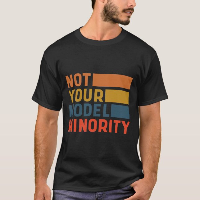 T-shirt Pas votre minorité modèle - Le racisme anti-asiati (Devant)