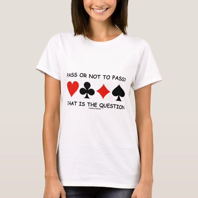 T-shirt Passage ou pas au passage qui est la question (le (Devant)