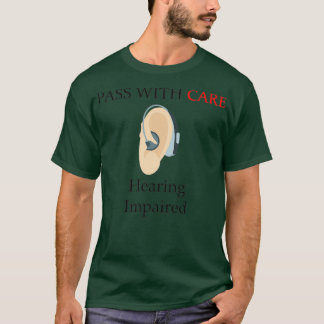 T-shirt Passe pour déficience auditive avec soins