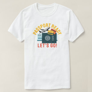 T-shirt Passeport prêt, allons-y !