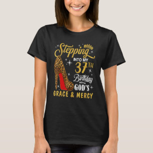 T-shirt Passez à mon 37e anniversaire avec la grâce de Die