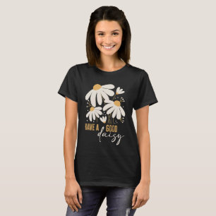 T-shirt Passez une Bonne Marguerite