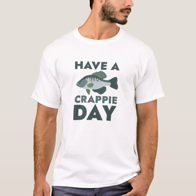 T-shirt Passez une journée Crappie (Devant)