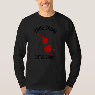 T-shirt Passionné de faits divers criminels Epouvante horr