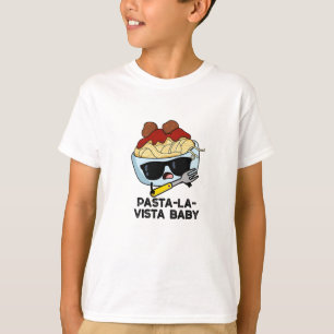 T-shirt Pasta-la-vista Bébé Drôle Nourriture Pâte Pâte