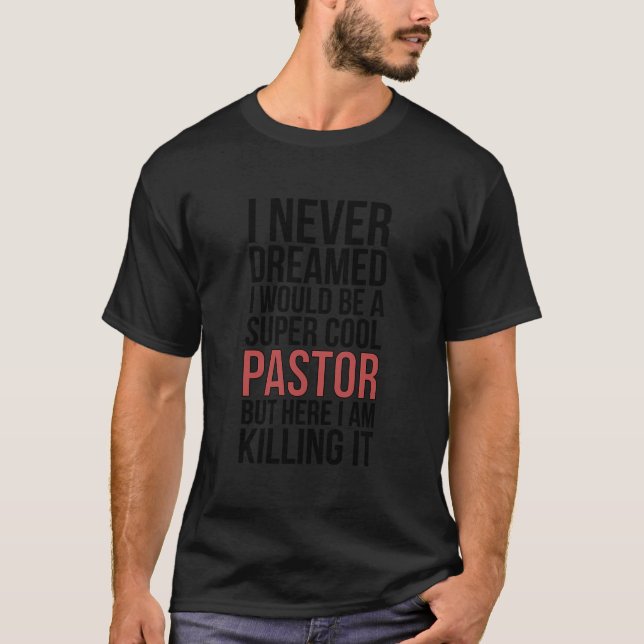 T-shirt Pasteur Christian Pasteur Prêteur Fier Pasteur (Devant)
