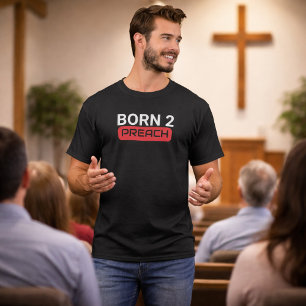 T-shirt Pasteur Né Pour Prêcher Drôle