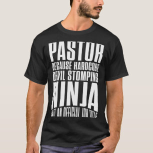 T-shirt Pasteur parce que hardcore diable estomper ninja n