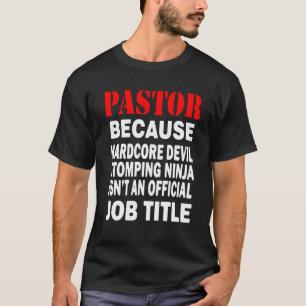 T-shirt Pasteur - Parce Que Le Diable Stomping Ninja Titre
