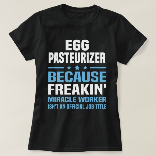 T-shirt Pasteurizer d'oeufs (Design devant)