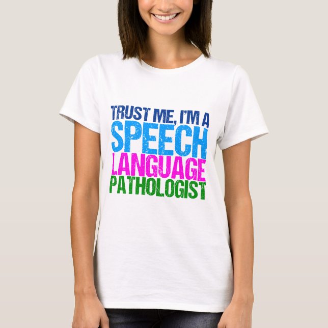 T-shirt Pathologiste du langage vocal amusant (Devant)