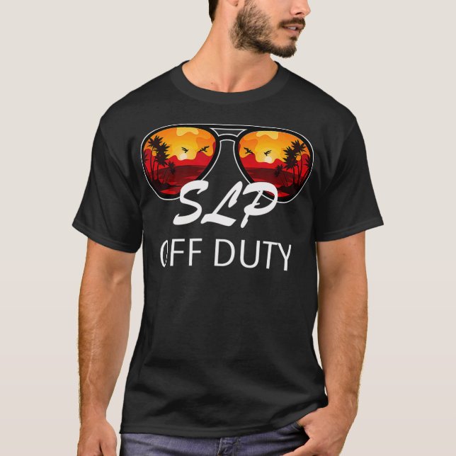 T-shirt Pathologiste du langage vocal SLP Hors service Sun (Devant)