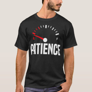 T-shirt Patience Sur Vide Amusant Impatient Déploré Sarcas